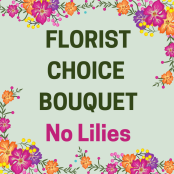 Florist Choice No Lilies
